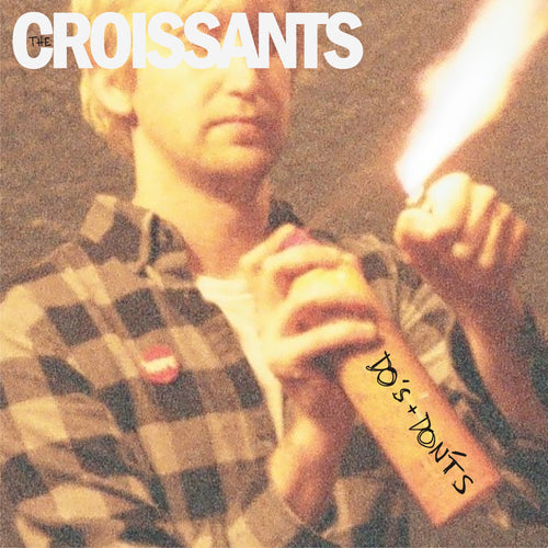The Croissants: Do's + Dont's EP